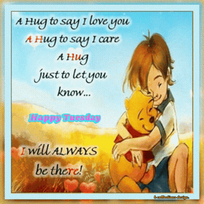 A Happy Tuesday Card With A Boy Hugging Winnie The Pooh GIF