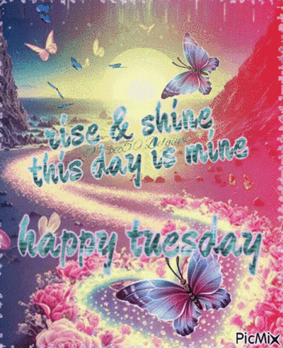 A Happy Tuesday Card With Butterflies And Flowers GIF