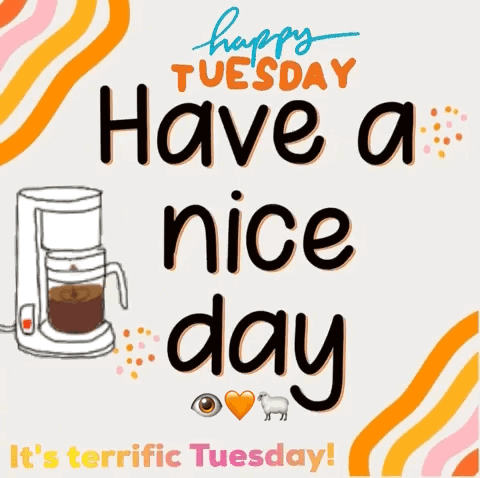 A Happy Tuesday Message With A Coffee Maker GIF