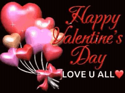 A Happy Valentine 'S Day Greeting Card With Balloons In The Shape Of Hearts And The Words `` Love U All '' . GIF