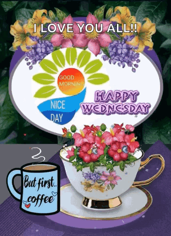 A Happy Wednesday Greeting Card With A Cup Of Coffee And Flowers GIF