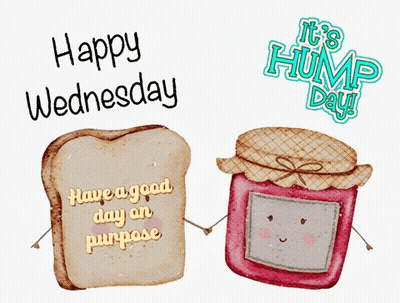 A Happy Wednesday Greeting Card With Toast And Jam GIF