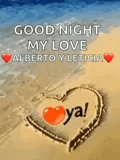 A Heart Drawn In The Sand On The Beach With The Words `` Good Night My Love Alberto Y Leticia '' Written On It . GIF