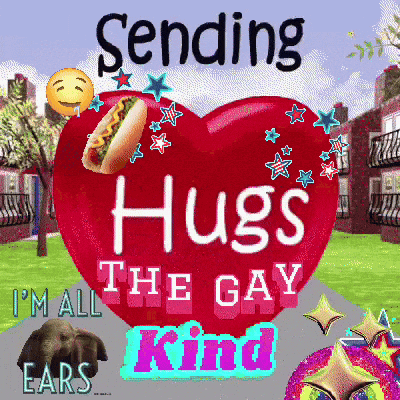 A Heart With A Hot Dog On It That Says Sending Hugs The Gay I 'M All The Gay Kind GIF