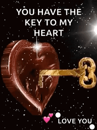 A Heart With A Key In It And The Words `` You Have The Key To My Heart '' . GIF