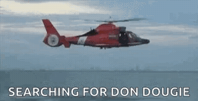A Helicopter Is Flying Over The Ocean With The Words `` Searching For Don Dougie '' Written On It . GIF