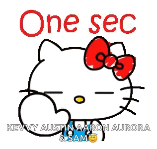 A Hello Kitty Cartoon With A Red Bow And The Words `` One Sec '' Written On It . GIF