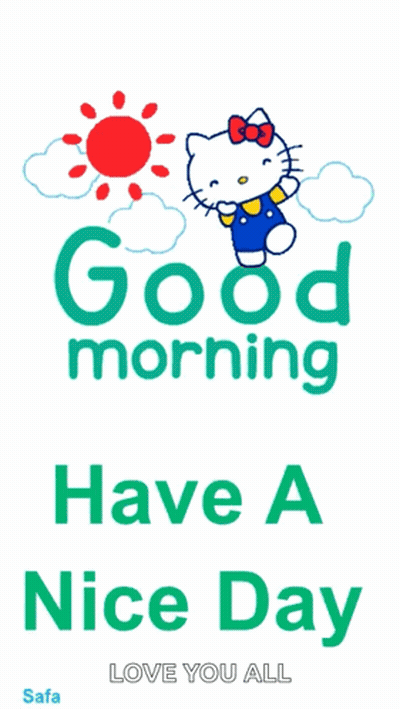 A Hello Kitty Poster Says Good Morning Have A Nice Day Love You All GIF