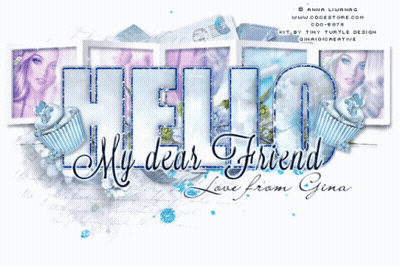 A Hello My Dear Friend Love From Gina Sign GIF