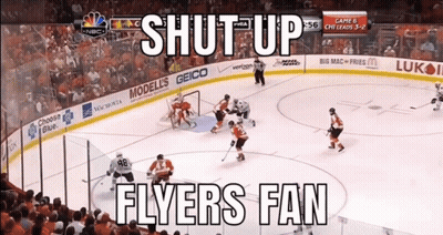 A Hockey Game With The Words Shut Up Flyers Fan In The Upper Right Corner GIF