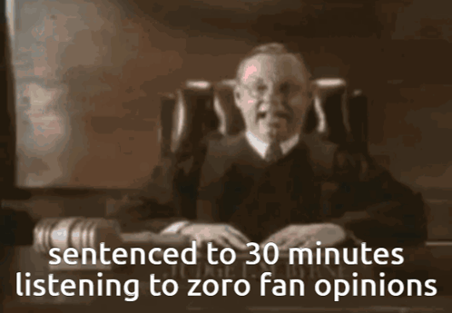 A Judge Is Sentenced To 30 Minutes Listening To A Zoro Fan Opinion GIF