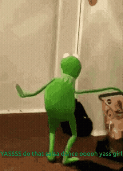 A Kermit The Frog Is Dancing In A Room And Says Yassss Do That Salsa Dance Ooooh Yass Girl . GIF