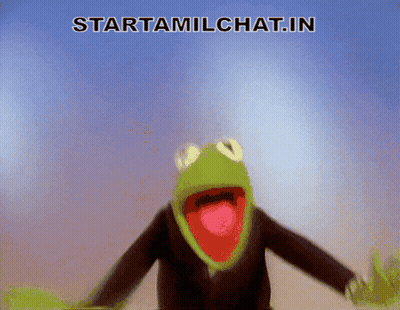 A Kermit The Frog With His Mouth Open And The Words Starttamilchat.in Above Him GIF