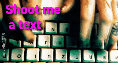 A Keyboard With The Words Shoot Me A Text Written Above It GIF