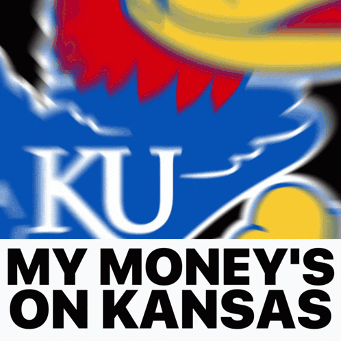 A Ku Logo With The Words My Money 'S On Kansas Underneath It GIF