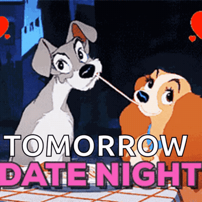 A Lady And The Tramp Poster With The Words Tomorrow Date Night GIF