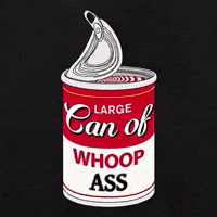 A Large Can Of Whoop Ass Is Shown With Its Lid Open GIF