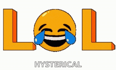 A Laughing Smiley Face With Tears Coming Out Of Its Eyes And The Words Lol Hysterical . GIF