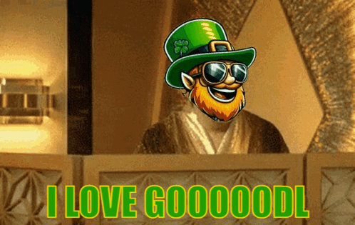 A Leprechaun Wearing Sunglasses And A Green Hat Says " I Love Goooodl " GIF