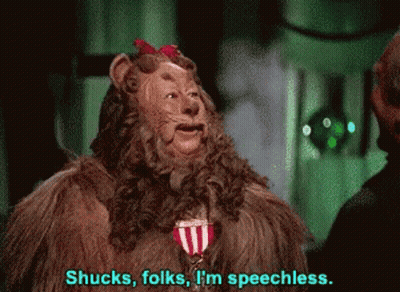A Lion From The Wizard Of Oz Says Shucks Folks I M Speechless GIF