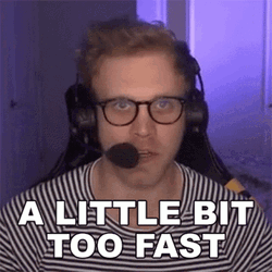 A Little Bit Too Fast GIF