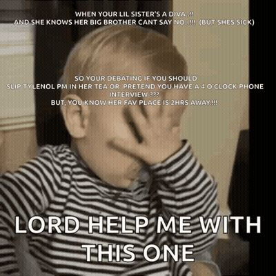 A Little Boy Covering His Face With His Hands And A Caption That Says Lord Help Me With This One GIF
