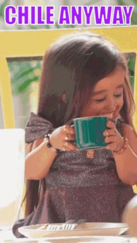 A Little Girl Drinking From A Cup With The Words Chile Anyway GIF