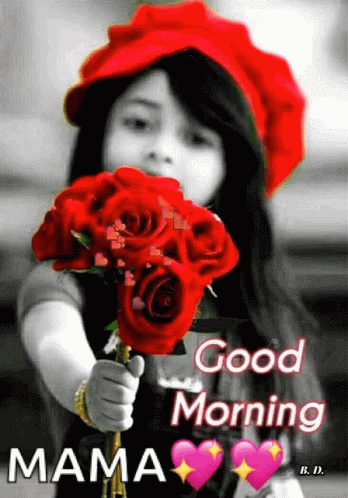 A Little Girl In A Red Hat Is Holding A Bouquet Of Red Roses And Says Good Morning Mama . GIF