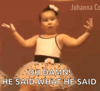 A Little Girl In A White Dress Is Dancing And Saying `` Oh Damn ! He Said What He Said '' . GIF