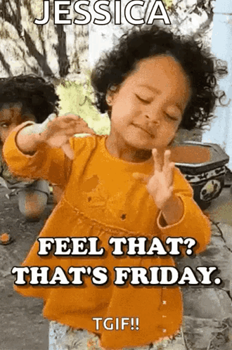 A Little Girl In An Orange Shirt Is Making A Peace Sign And Says Jessica Feel That That 'S Friday Tgif ! GIF