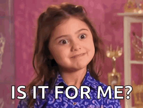 A Little Girl Is Making A Face And Asking Is It For Me ? GIF