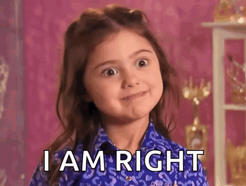 A Little Girl Is Making A Funny Face And Saying I Am Right GIF