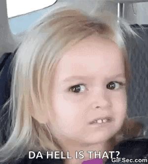 A Little Girl Is Making A Funny Face And Says `` Da Hell Is That '' . GIF