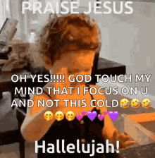 A Little Girl Is Saying Praise Jesus And God Touch My Mind That I Focus On U And Not This Cold Hallelujah . GIF