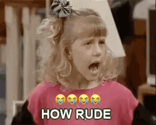 A Little Girl Is Screaming With Her Mouth Open And The Words `` How Rude '' Above Her . GIF
