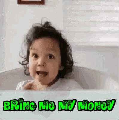 A Little Girl Is Sitting In A Bathtub With The Words `` Bring Me My Money '' On The Bottom . GIF