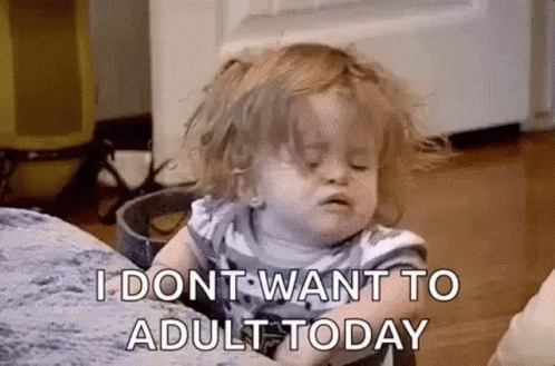 A Little Girl Is Sitting On A Couch And Saying `` I Don T Want To Adult Today '' GIF