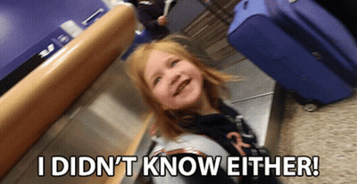 A Little Girl Is Smiling With The Words I Did N't Know Either GIF