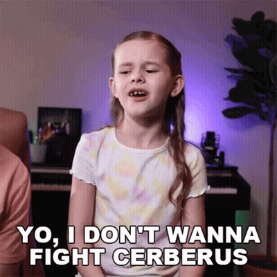 A Little Girl Says " Yo I Don T Wanna Fight Cerberus " GIF