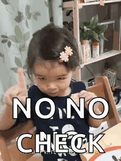 A Little Girl With A Flower In Her Hair Is Giving A Thumbs Up And The Words " No No Check " Below Her GIF