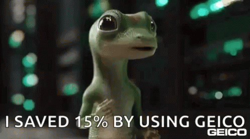 A Lizard Is Standing In Front Of A Sign That Says `` I Saved 15% By Using Geico Geico '' . GIF