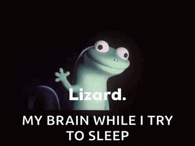 A Lizard Is Waving And Saying `` Lizard . My Brain While I Try To Sleep '' . GIF