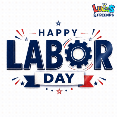 A Lucas & Friends Logo With The Words Happy Labor GIF