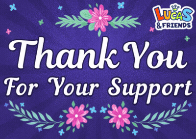 A Lucas & Friends Thank You For Your Support Poster GIF