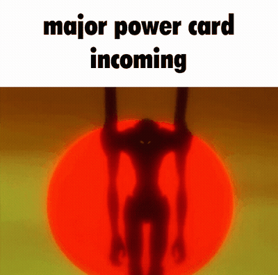 A Major Power Card Is Incoming In A Meme GIF