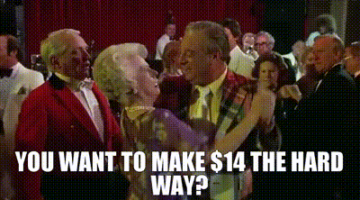 A Man And A Woman Are Dancing In A Crowd With The Words `` You Want To Make $ 14 The Hard Way ? '' . GIF