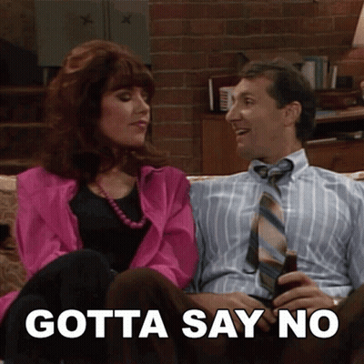 A Man And A Woman Are Sitting On A Couch And The Man Is Holding A Beer And The Woman Is Saying Gotta Say No GIF