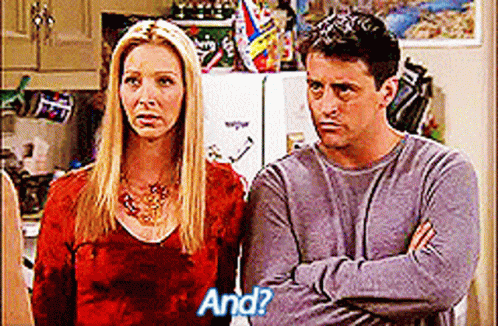 A Man And A Woman Are Standing Next To Each Other And The Woman Is Asking The Man " And " GIF