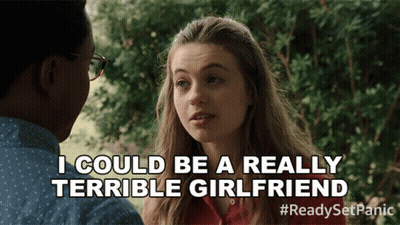 A Man And A Woman Are Talking And The Woman Says I Could Be A Really Terrible Girlfriend GIF