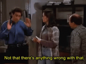 A Man And A Woman Are Talking To Each Other With The Words " Not That There 'S Anything Wrong With That " Above Them GIF